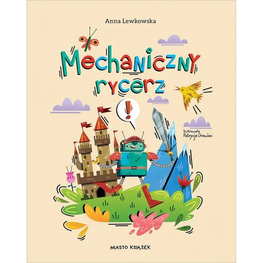 Okładka książki Mechaniczny rycerz – Anna Lewkowska, Wydawnictwo Miasto Książek