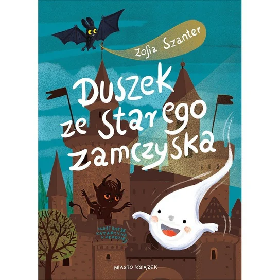 Książki o duchach dla dzieci: Duszek ze starego zamczyska