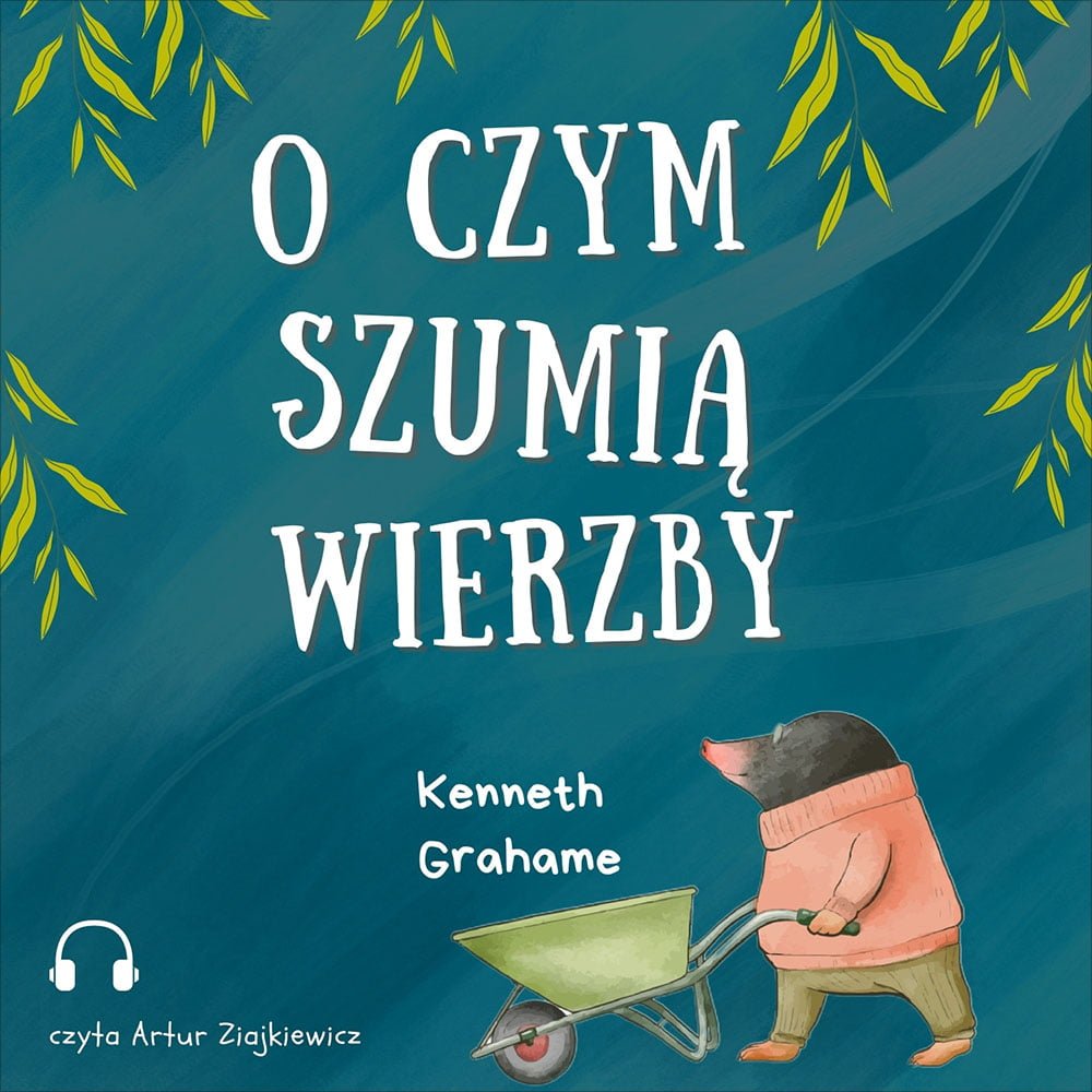 O czym szumią wierzby audiobook